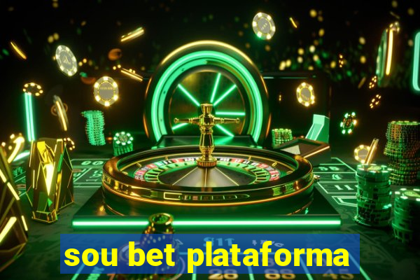 sou bet plataforma